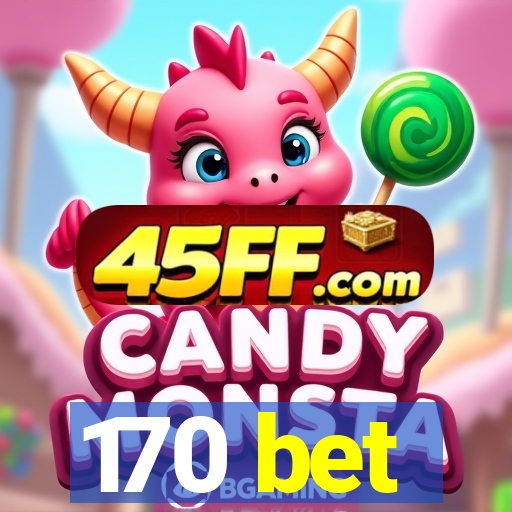 170 bet